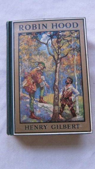Old Book Robin Hood By Henry Gilbert Early 1900 