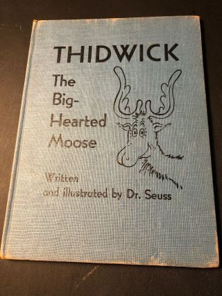 First Edition Dr.  Seuss " Thidwick The Big Hearted Moose " 1948 Blue