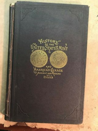 History Of The United States And American Coinage By Evans 1889