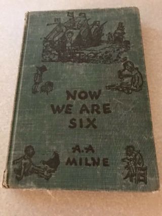 1927 Vintage Book Now We Are Six By A.  A.  Milne Winnie The Pooh