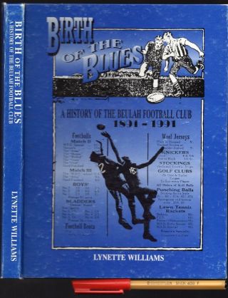 Beulah Birth Of The Blues Football Club 1891 - 1991 History Vfl Afl 232pg Hardcove
