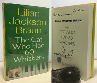 Signed Braun,  Lillian Jackson The Cat Who Had 60 Whiskers 1st /1st
