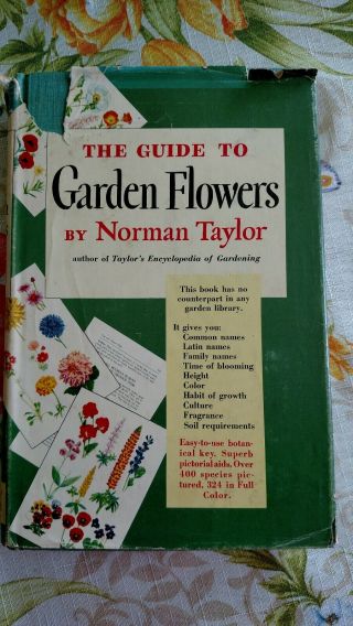 1958 Vintage Book Guide To Garden Flowers By Norman Taylor - Hcdj