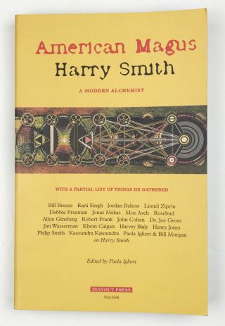 Harry Smith American Magus Avant - Garde Film Music Occult Allen Ginsberg