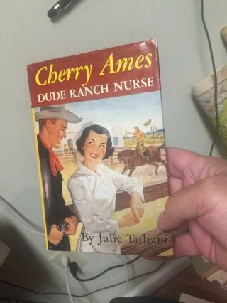 Cherry Ames Dude Ranch Nurse By Julie Tathan.  Hc/dj