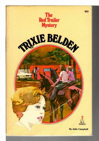 Julie Campbell Trixie Belden The Red Trailer Mystery 2 Illustrated 1977
