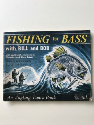 Fishing For Bass With Bill And Bob - Angling Times 1966 1st Ed Vg