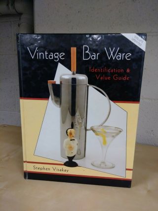 Vintage Bar Ware: Identification & Value Guide