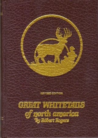 Robert Rogers / Great Whitetails Of North America 1981