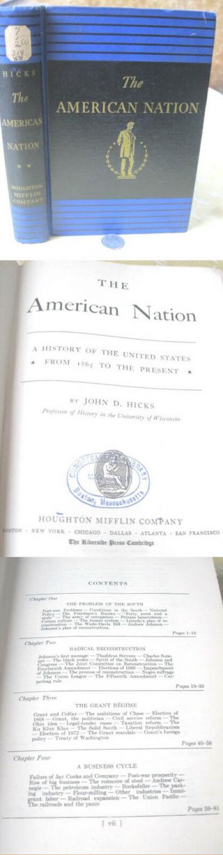 The American Nation;1865 To Present,  1941,  John D.  Hicks,  1st Ed,  Illustrated