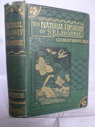 1883 - The Natural History Of Selborne & Naturalist 