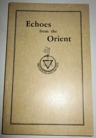 Echoes From The Orient Broad Outline Of Theosophical Doctrines William Q.  Judge
