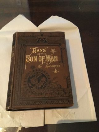 Old Bk. ,  Days Of The Son Of Man By Daniel March,  A Life Of Jesus,  Scarce,  C.  1883