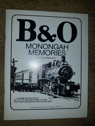 B&o Monongah Memories By Louis Alderson - Paperback