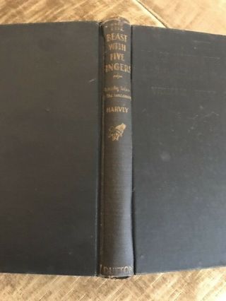 The Beast With Five Fingers William Fryer Harvey Stated First Edition 1947 No Dj