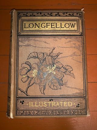 Henry Wadsworth Longfellow Illustrated 1888 Antique