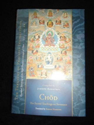 Chod Sacred Teachings On Severance Eight Practice Lineages Tibet Tantric Rituals