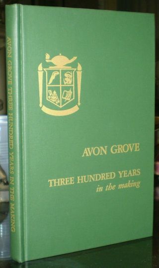 Limited Edition,  Avon Grove 300 Years In The Making,  Chester County,  Pa,  History