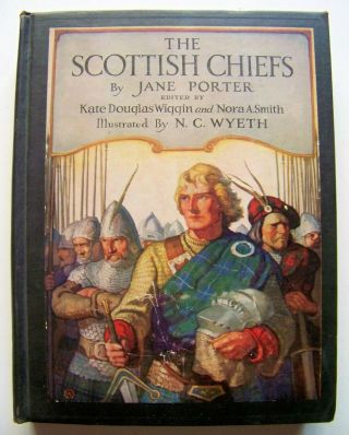 1924 N.  C.  Wyeth Colorplate Edition The Scottish Chiefs By Jane Porter