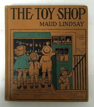 The Toy Shop By Maud Lindsay Illustrated By Florence Liley Young 1926