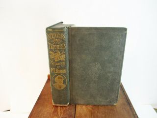 Struggles And Triumphs Forty Years’ Recollections P.  T.  Barnum 1872