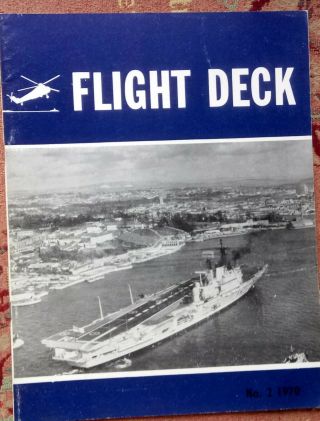 Flight Deck Fleet Air Arm Quarterly No.  2 1970 Hms Ark Royal Hermes Swordfish Etc