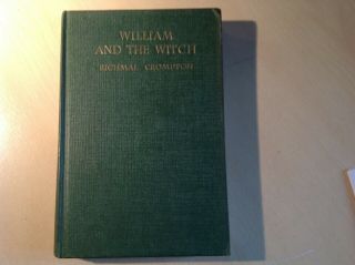 William And The Witch By Richmal Crompton.  1964 First Edition.