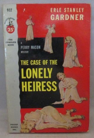 Perry Mason: The Case Of The Lonely Heiress - E.  S.  Gardner Pocket Book 922