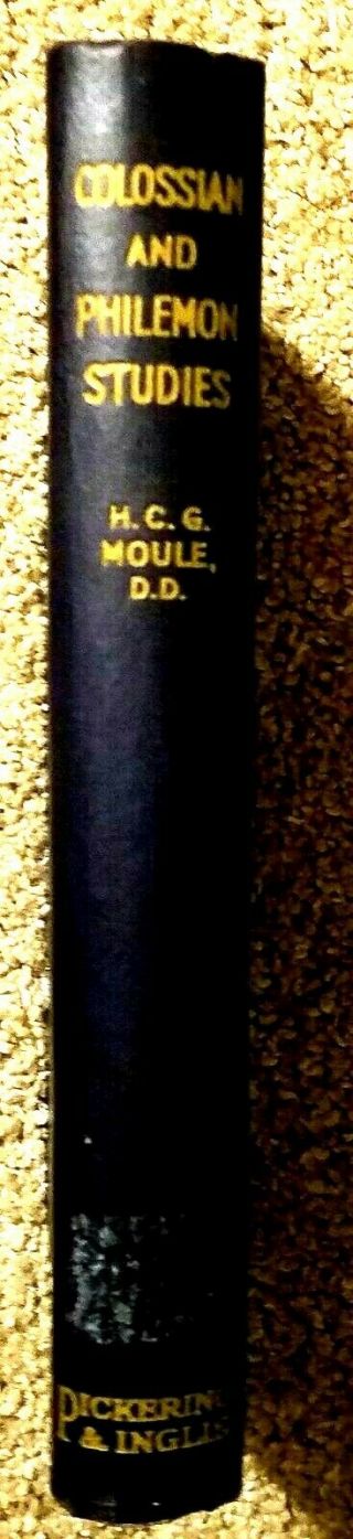 Colossian And Philemon Studies Lessons On Faith And Holiness H.  C.  G.  Moule