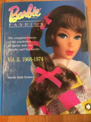 Barbie Doll Fashion Vol.  2 : The Complete History Of The Wardrobes Of Barbie.