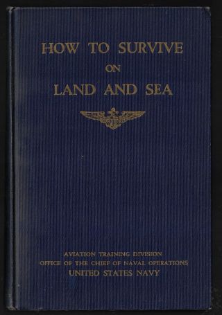 How To Survive On Land & Sea U.  S.  Naval Institute For Ww Ii Sailors,  Vgood,  1943