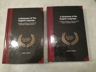 A Dictionary Of The English Language Samuel Johnson Hard Copies Volume 1 And 2