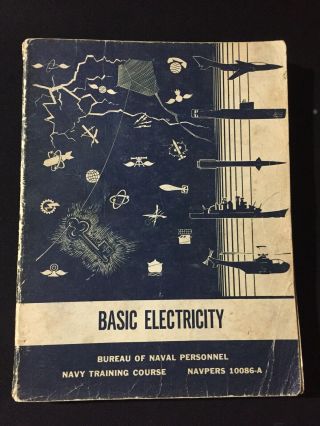 Navy Training Book Basic Electricity Navpers 10086 - A (1960)