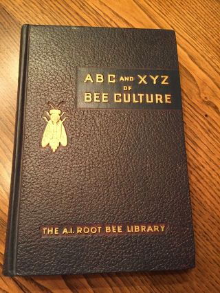 The Abc And Xyz Of Bee Culture A.  I.  Root Bee Library 1972 Embossed Cover 34th Ed
