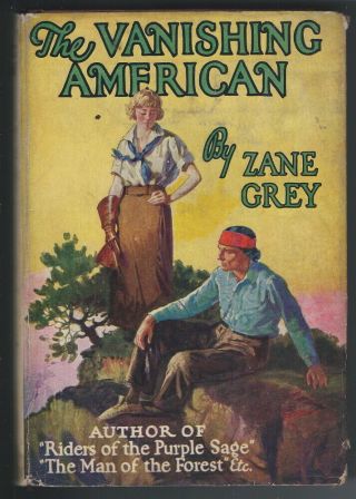 The Vanishing American Zane Grey Western Hb W/dj