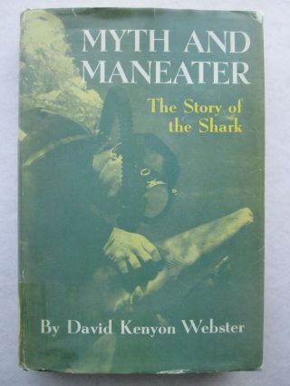 Myth And Maneater The Story Of The Shark By David Kenyon 1963 Hcdj Norton 1st Ed