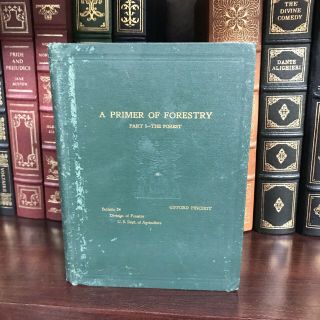 1900 Primer Of Forestry Part 1 Gifford Pinchot Illustrated Dept Of Agriculture