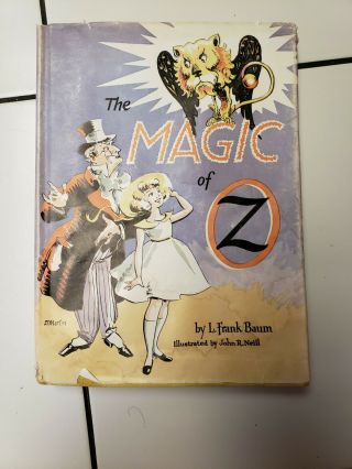The Magic Of Oz Hardcover L Frank Baum/ Neill Cover By D Martin 1960