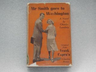 Mr Smith Goes To Washington By Charles Landery 1st Edition 1940