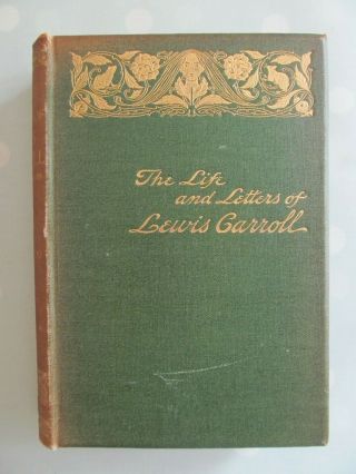 The Life And Letters Of Lewis Carroll By S D Collingwood - T Fisher Unwin 1898