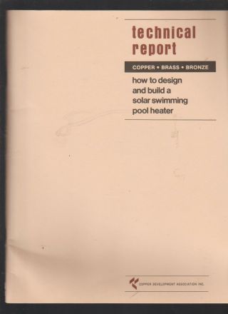 How To Design & Build A Solar Swimming Pool Heater 1975 Technical Report