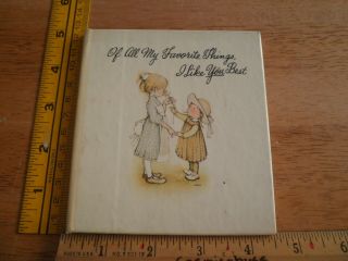 Of All My Favorite Things I Like You Best Book 1969 Am Greet Holly Hobbie Illus