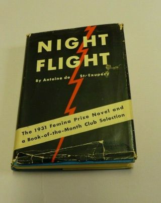Night Flight By Antoine De St.  - Exupery 1st Ed.  Hardcover W/dj Early Flying Novel