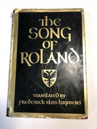 The Song Of Roland 1952 Hardcover First Printing W/ Dust Jacket