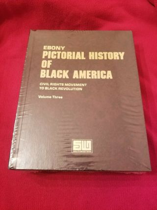 Ebony Pictoral History Of Black America Volume I,  Ii,  Iii.