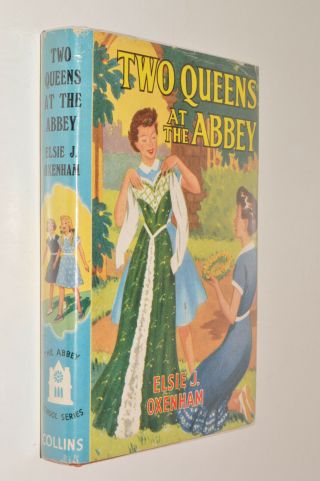 Elsie J Oxenham Two Queens At The Abbey Hb Dj 1959 First Edition