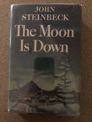 The Moon Is Down,  By John Steinbeck.  1st Edition.