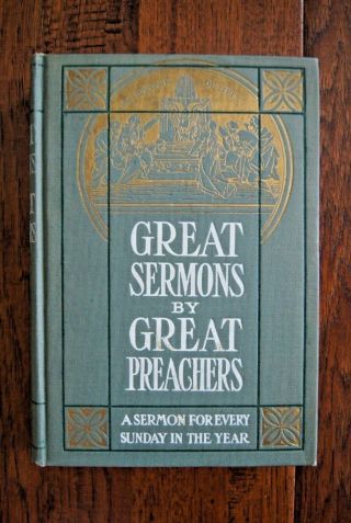 1927 Spurgeon Augustine Luther Knox Etc Great Sermons By Great Preachers