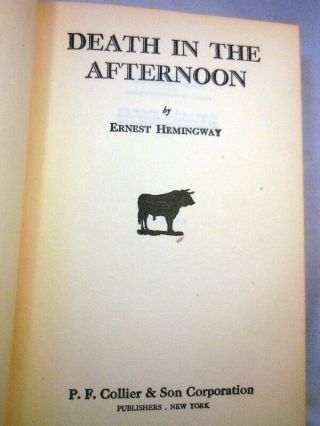 ERNEST HEMINGWAY DEATH IN THE AFTERNOON P.  F.  COLLIER HB 1932 2