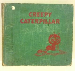 Creepy Caterpillar By Garry And Vesta Smith,  1961,  39 Pages
